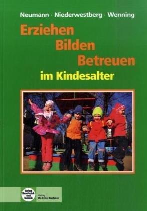 Erziehen - Bilden - Betreuen im Kindesalter