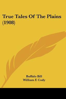 True Tales Of The Plains (1908)