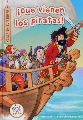 ¡Qué vienen los piratas! (Mini Mundo Fnac)