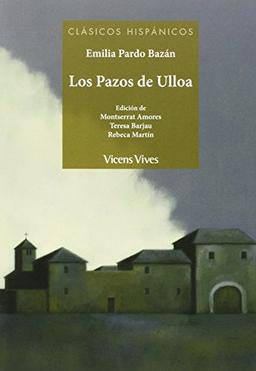 Los pazos de ulloa (clasicos hispanicos) (Clásicos Hispánicos)