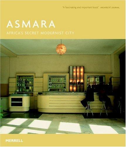 Asmara: Africa's Secret Modernist City