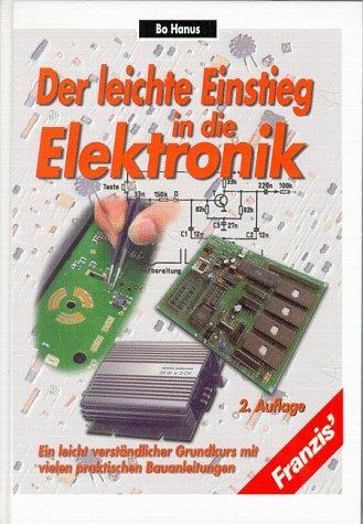 Der leichte Einstieg in die Elektronik