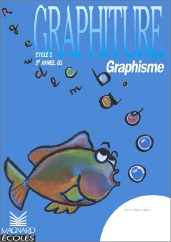 Livret graphisme. Grande section (Graphiture)