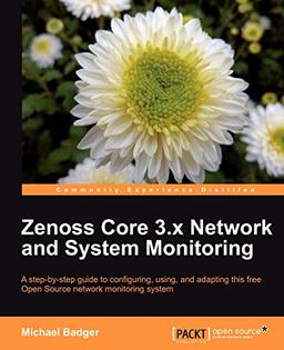 Zenoss Core 3.x Network and System Monitoring (English Edition)