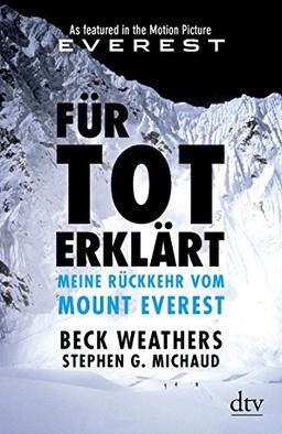 Für tot erklärt: Meine Rückkehr vom Mount Everest (dtv Fortsetzungsnummer 50)