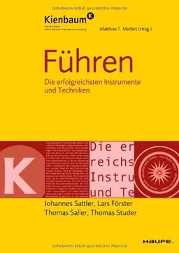 Führen: Die erfolgreichsten Instrumente und Techniken