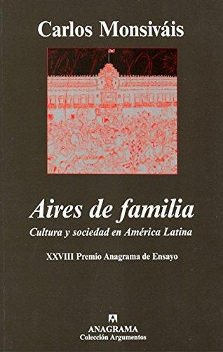 Aires de familia : cultura y sociedad en América Latina (Argumentos)