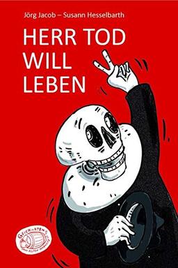 Herr Tod will leben / Godot gießt nach: Doppelband (Geschichten ohne festen Wohnsitz)