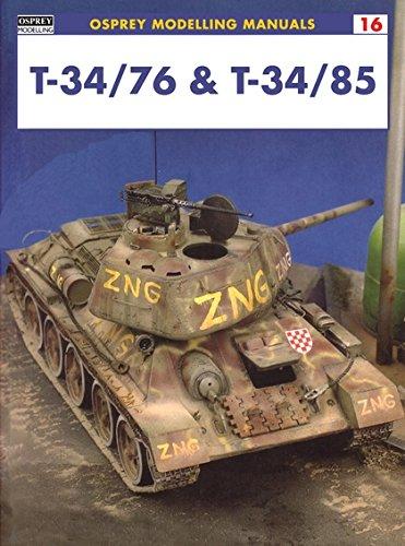 T-34/76 & T-34/85 (Modelling Manuals, Band 16)