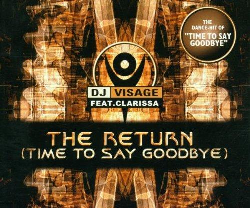 The Return(Time to Say Goodbye