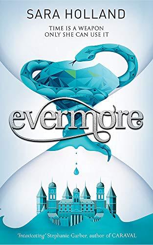 Evermore: Book 2 (Everless)