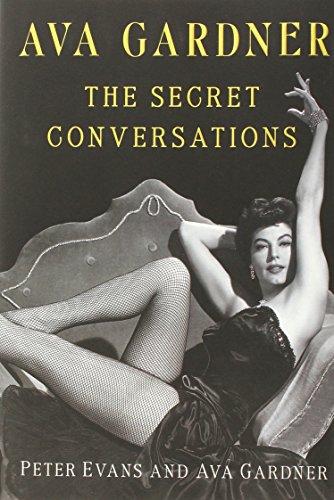 Ava Gardner: The Secret Conversations