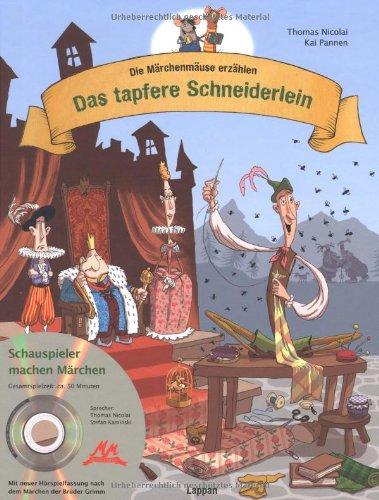 Die Märchenmäuse - Das tapfere Schneiderlein (mit CD)