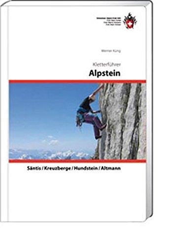 Kletterführer Alpstein: Säntis / Kreuzberger / Hundstein / Altmann