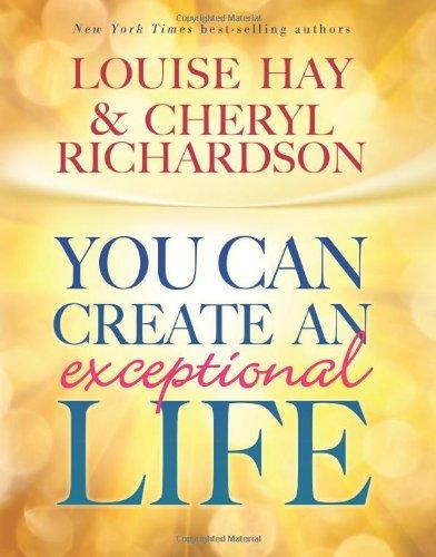 You Can Create an Exceptional Life