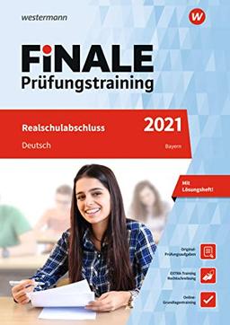 FiNALE - Prüfungstraining Realschulabschluss Bayern: Deutsch 2021 Arbeitsbuch mit Lösungsheft