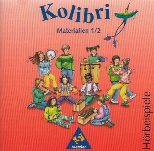 Kolibri - Das Werk für den Musikunterricht: Kolibri - Musikbücher: Allgemeine Ausgabe 1995: Hörbeispiele 1 / 2: Der Wegweiser zum kreativen ... Sachsen-Anhalt, Schleswig-Holstein, Thüringen