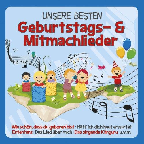 Unsere Besten Geburtstags-und Mitmachlieder