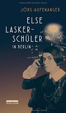 Else Lasker-Schüler in Berlin