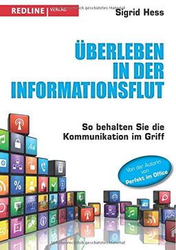 Überleben in der Informationsflut: So behalten Sie die Kommunikation im Griff