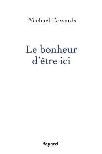 Le bonheur d'être ici