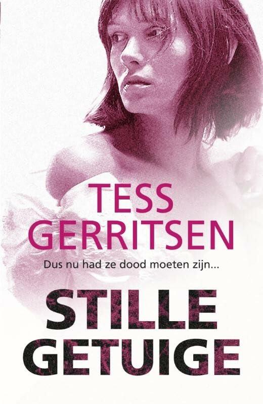 Stille getuige (Tess Gerritsen Specials)