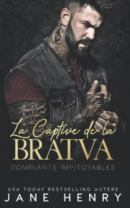 La Captive de la Bratva: Dark Romance Et Mafia