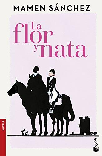 La flor y nata (Novela y Relatos)