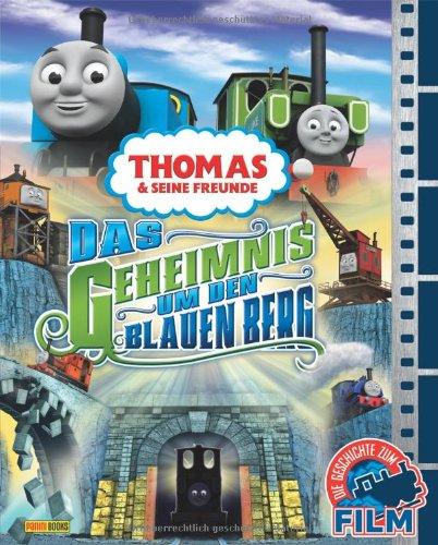 Thomas und seine Freunde: Das Geheimnis um den Blauen Berg (Das Buch zum Film)