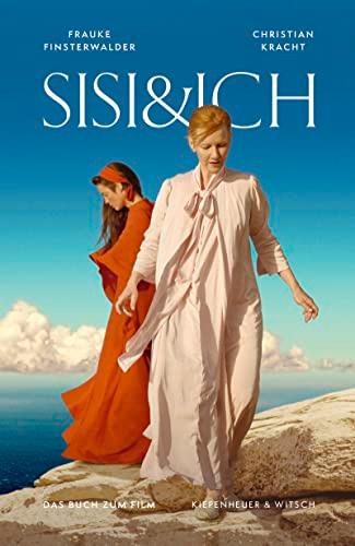 Sisi und Ich: Das Buch zum Film