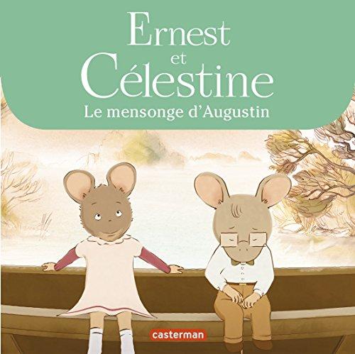 Ernest et Célestine. Le mensonge d'Augustin