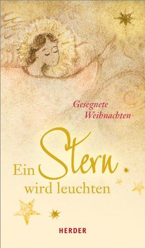 Ein Stern wird leuchten: Gesegnete Weihnachten