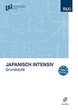 Japanisch intensiv: Grundstufe