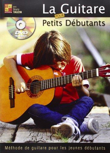 Tauzin Bruno La Guitare Pour Petits Debutants Guitar Bk/Dvd French