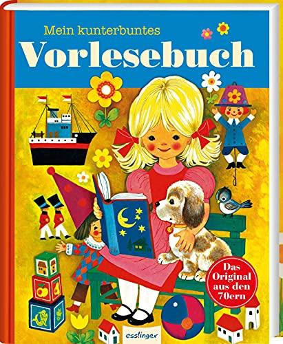 Kinderbücher aus den 1970er-Jahren: Mein kunterbuntes Vorlesebuch: Geschichten, Märchen & Fabeln