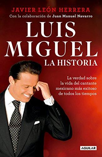 Luis Miguel: La historia / Luis Miguel: The Story