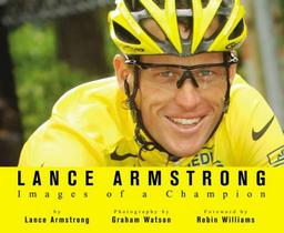 Images of a Champion. Lance Armstrong and the Tour de France