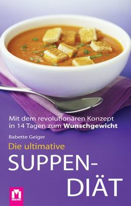 Die ultimative Suppendiät