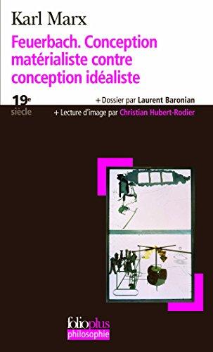 Feuerbach, conception matérialiste contre conception idéaliste : extrait de L'idéologie allemande