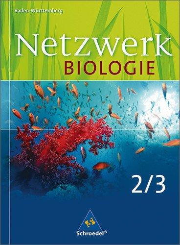 Netzwerk Biologie - Ausgabe 2004 für Baden-Württemberg: Schülerband 2 / 3