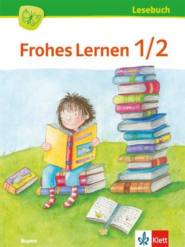 Frohes Lernen Lesebuch / Schülerbuch 1./2. Schuljahr