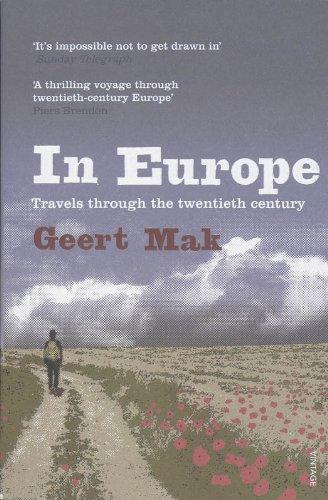 In Europe: Travels Through the Twentieth Century