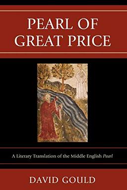 Pearl of Great Price: A Literary Translation of the Middle English Pearl