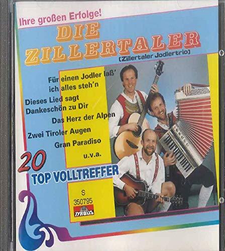 Zillertaler Jodlertrio - Ihre großen Erfolge ( 20 Topvolltreffer)