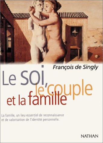 Le soi, le couple et la famille