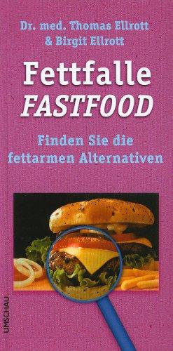 Fettfalle Fastfood. Finden Sie die fettarmen Alternativen