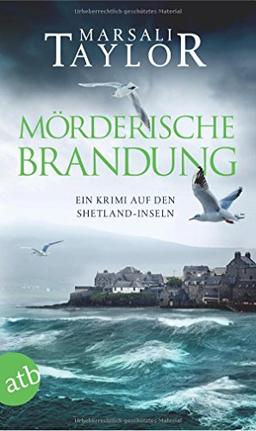 Mörderische Brandung: Ein Krimi auf den Shetland-Inseln