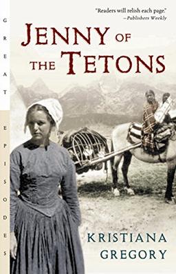 Jenny of the Tetons (Great Episodes)