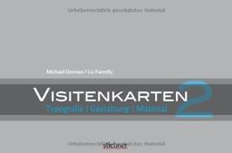 Visitenkarten 02: Typografie, Gestaltung, Material