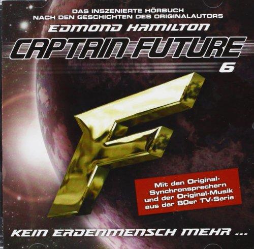 Captain Future 06 "Kein Erdenmensch mehr"